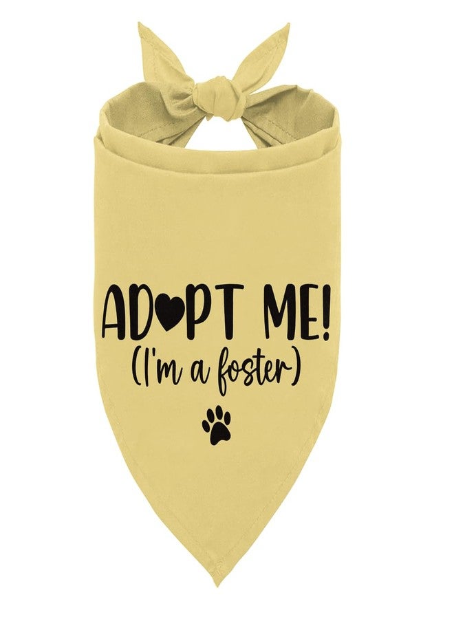 ZPPRJF Adopt Me I'm a Foster Dog Bandana, Adopted Puppy Bandana Baby Dog Announcement Tie on Scarf, Yellow Dogs Bandanas, Pet Scarf Accessories for Small Medium Dogs Cats Photo Prop - Image 1